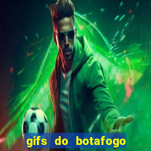 gifs do botafogo para whatsapp